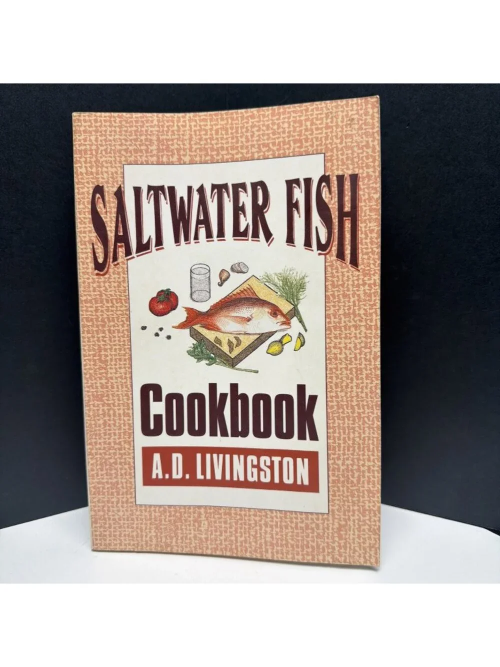 Saltwater Fish Cookbook by A. D. Livingston 1997 1st Edition